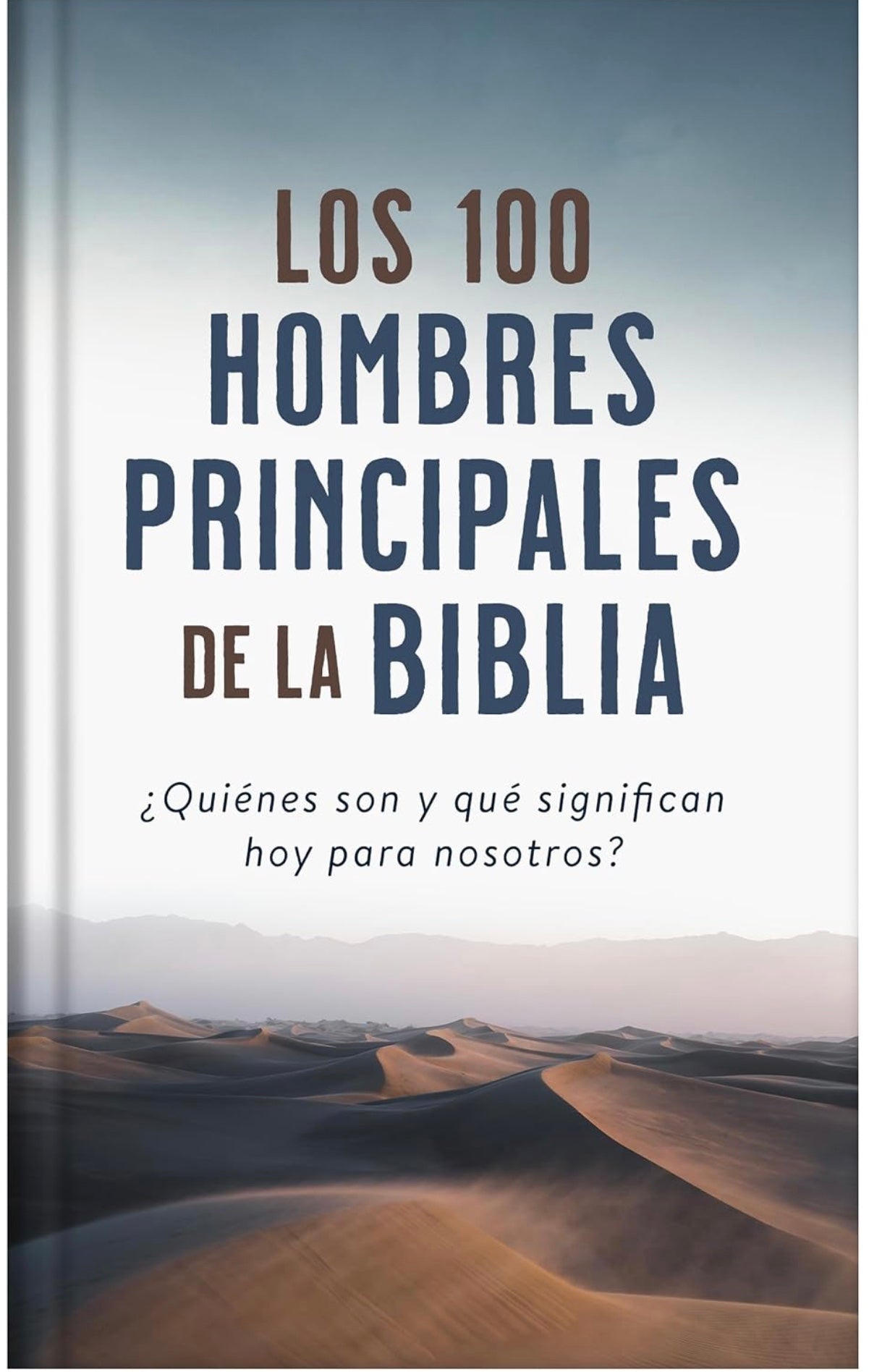 LOS 100 HOMBRES PRINCIPALES DE LA BIBLIA