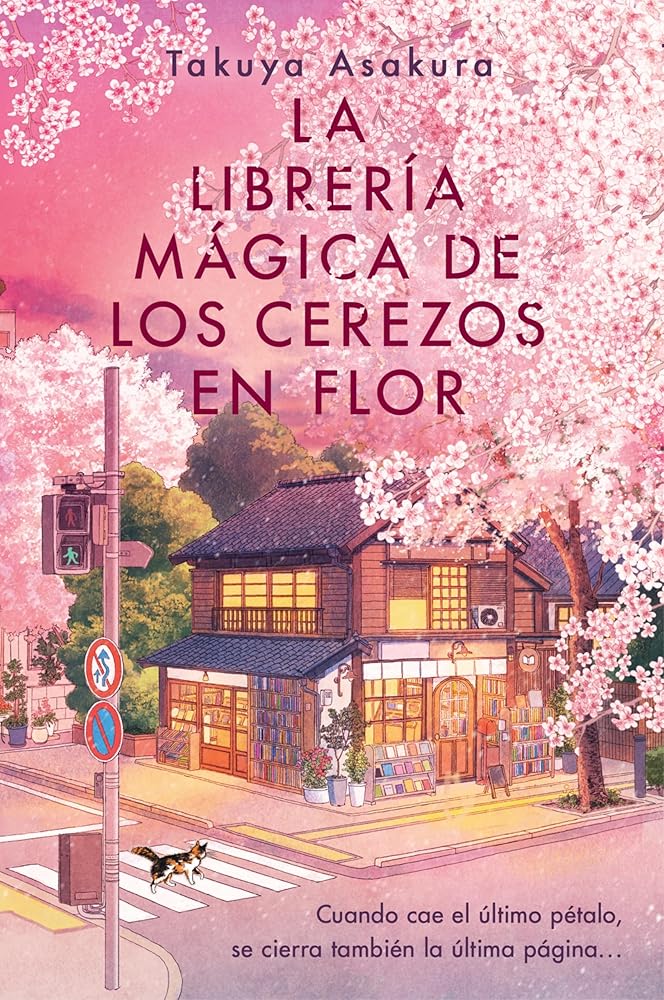 La librería mágica de los cerezos en flor: The Vanishing Cherry Blossom Bookshop (Spanish edition) cover image