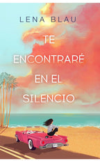 Te encontraré en silencio